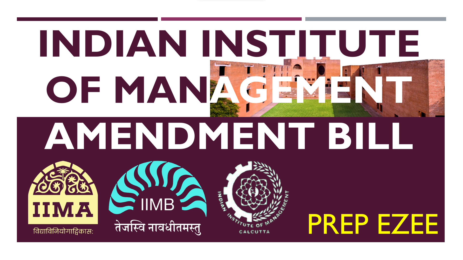 IIM Amendment Bill – Features and Reasons