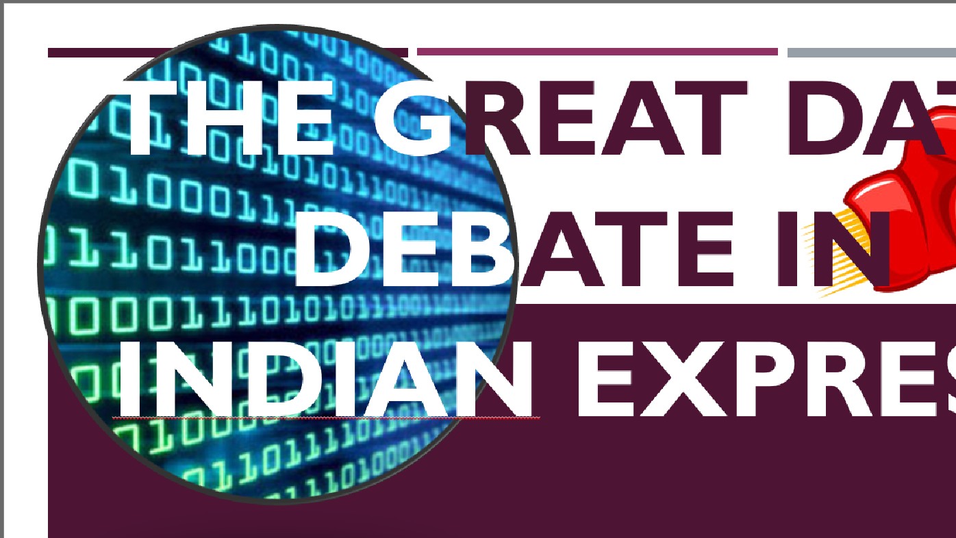 The great data debate in Indian Express